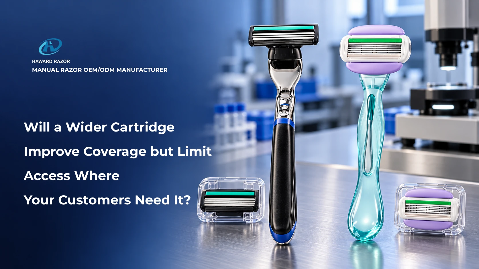 Razor cartridge head width evaluation for private label men's and women's system razors