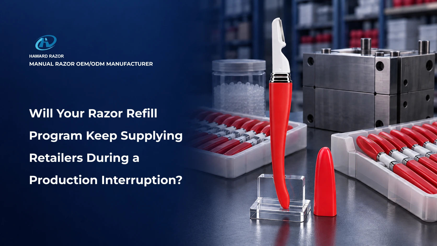 Razor supply continuity planning with cartridge safety stock and backup tooling